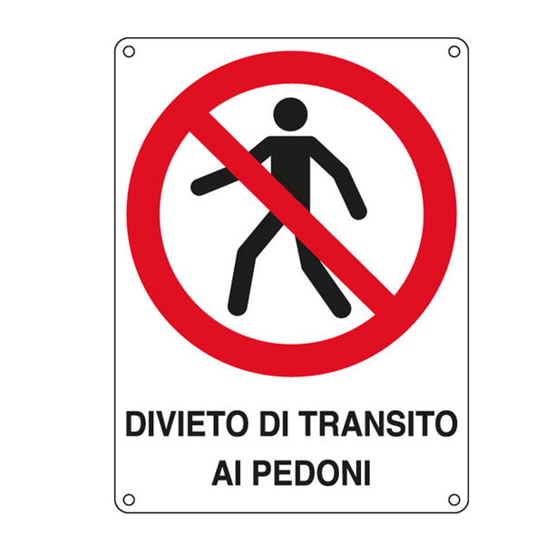 CARTELLI SEGNALATORI - E620403X - Cartello segnalatore - 27x37 cm - DIVIETO DI TRANSITO AI PEDONI - alluminio - Cartelli Segnalatori