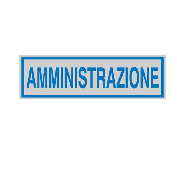 CARTELLI SEGNALATORI - 96691 - Targhetta adesiva - AMMINISTRAZIONE - 16,5 x 5 cm - Cartelli Segnalatori