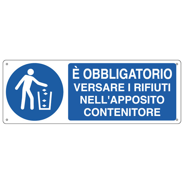 CARTELLI SEGNALATORI - E1946K - Cartello segnalatore - 35x12,5 cm - E' OBBLIGATORIO VERSARE I RIFIUTI… - alluminio - Cartelli Segnalatori