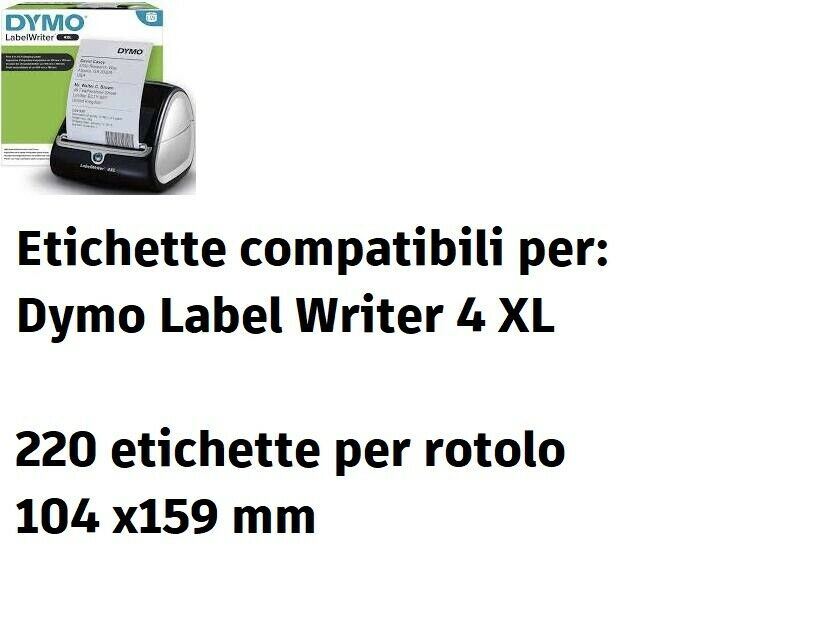 Etichette compatibili S0904980 per Dymo Label Writer 4XL 220 etichette104x159mm