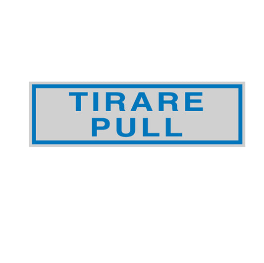 CARTELLI SEGNALATORI - 96780 - Targhetta adesiva - TIRARE PULL - 16,5 x 5 cm - Cartelli Segnalatori