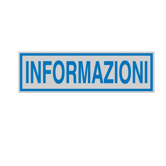 CARTELLI SEGNALATORI - 96663 - Targhetta adesiva - INFORMAZIONI - 16,5 x 5 cm - Cartelli Segnalatori